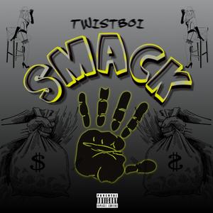 Smack (Explicit)