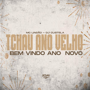 Tchau Ano Velho, Bem-Vindo Ano Novo (Explicit)