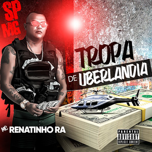 Tropa de Uberlândia (Explicit)