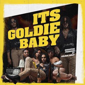 It's Goldie Baby (Explicit)