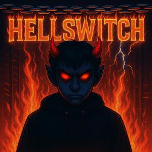 HELLSWITCH (Explicit)