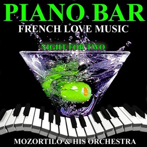 Piano Bar (French Love Music - Night for Two)