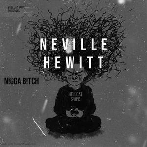 Neville Hewitt (Explicit)