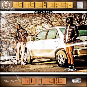 We Are Not Rappers { 1st Half } (Explicit)