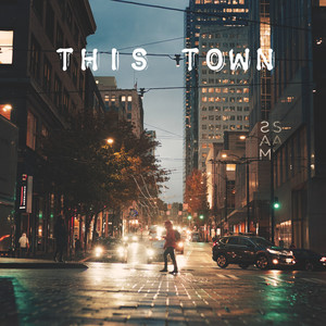 THIS TOWN (Explicit)