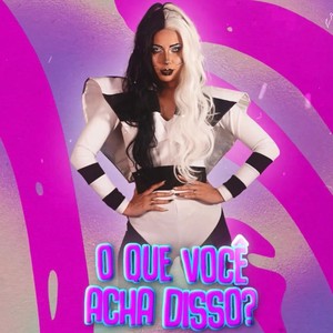 O Que Você Acha Disso?