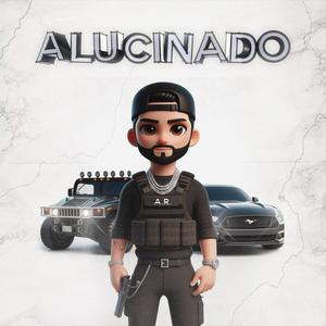 ALUCINADO