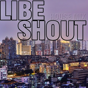 Shout (House Mix)