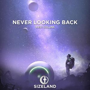 Never Looking Back