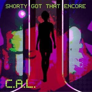 Shorty Got That Encore (Explicit)
