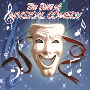 The Best Of Musical Comedy
