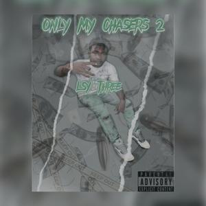 Only My Chasers 2 (Explicit)