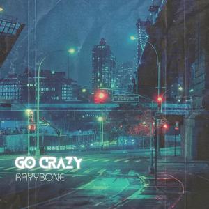 Go Crazy (Explicit)