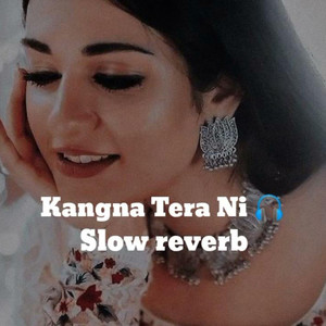 Kagna Tera Ni (Lofi Flip)