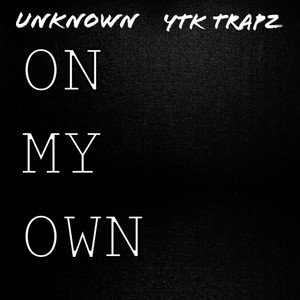On My Own (Explicit)