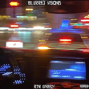 Blurred Visions (Explicit)