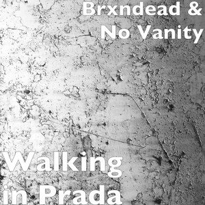 Walking in Prada (Explicit)