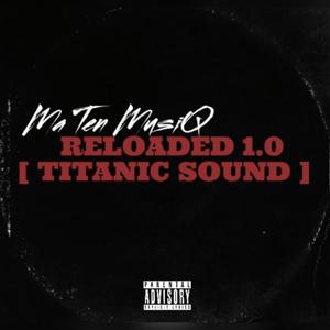 Reloaded 1.0 (feat. Ma Ten MusiQ)