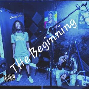 THe Beginning (Explicit)