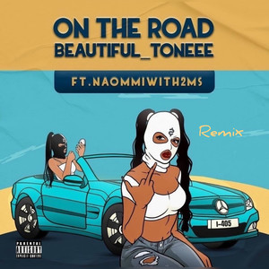 On the Road (Remix) [Explicit]