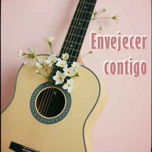 Envejecer contigo