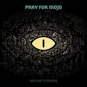 Welcome to Mojopia (Explicit)