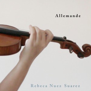 Partita for Violin Solo No. 2 in D Minor, BWV 1004: I. Allemande