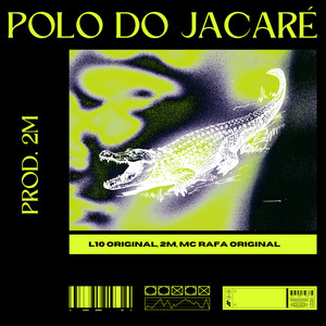 Polo do Jacaré (Explicit)