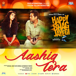 Aashiq Tera (From "Happy Bhag Jayegi") - Single