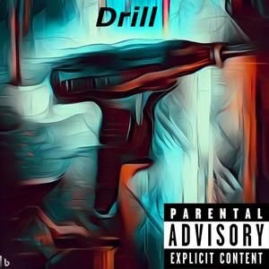 Drill (Explicit)