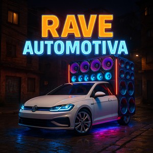 RAVE AUTOMOTIVA (Explicit)