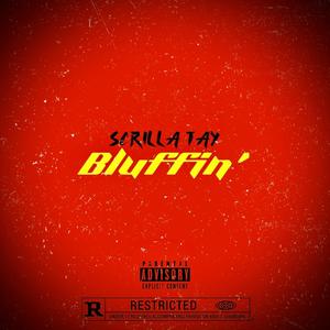 Bluffin' (Explicit)