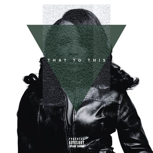 That To This (Explicit)