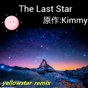 KimmyCat-The last star (YellowStar Remix)