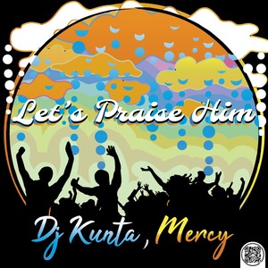 Let's Praise Him (Mtho Biyela's Reprise)