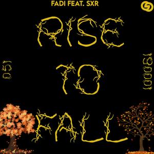 RISE TO FALL (feat. SXR)