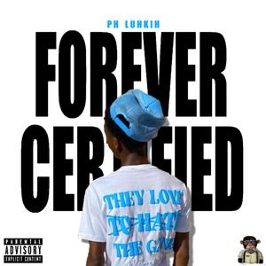 Forever Certified (Explicit)