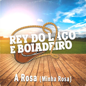 A Rosa (Minha Rosa)