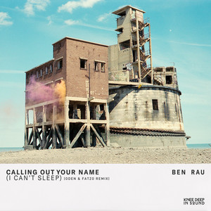 Calling Out Your Name (I Can't Sleep) (Extended Version)
