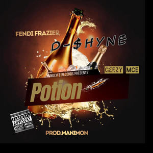 Potion (feat. Geezy_MCE & Fendi Frazier) [Explicit]