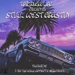 Still West Coastin' (feat. J-Tek The Utah Konnect &BeDatreez) (Explicit)