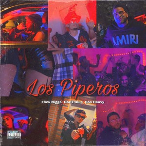 Los Piperos (Explicit)