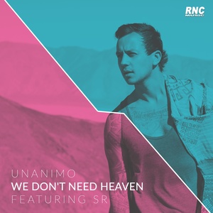 We Don't Need Heaven