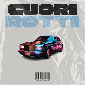 Cuori Rotti (feat. Carlo Fiumanò)