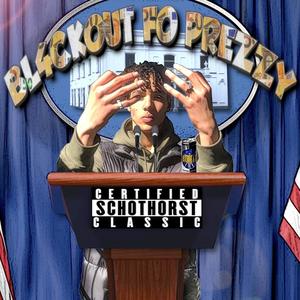 BL4CKOUT FO' PREZZY (Explicit)