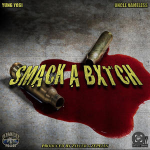 Smack a Bxtch (Explicit)