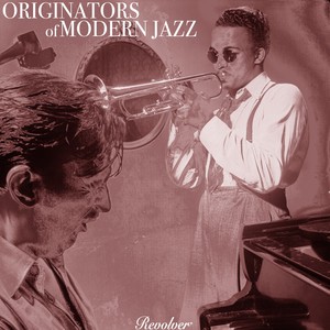 Originators Of Modern Jazz / A Date With ... Vol. 1 / Vol. 2