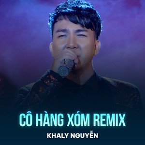 Cô Hàng Xóm (Remix)