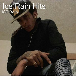 Ice Rain Hits (Explicit)