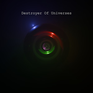 Destroyer of Universes